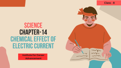 Chemical Effects of Electric Current - Class 8