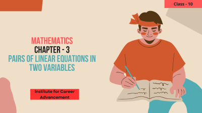 Pair of Linear Equations in Two Variables - Class 10